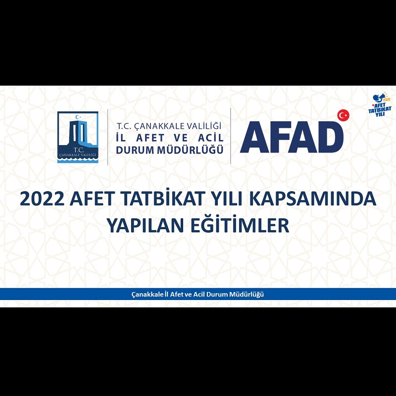 2022 Afet Tatbikat Yılı Kapsamında Yapılan Eğitimler